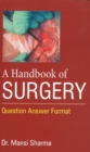 Handbook of Surgery : Question Answer Format - Book