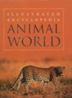 Animal World : Illustrated Encyclopedia - Book