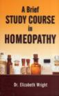 Brief Study Course in Homeopathy - Book