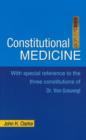 Consitutional Medicine : With Special Reference to the Three Constitutions of Dr Von Grauvogl - Book