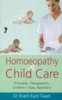 Homoeopathy & Child Care : Principles, Therapeutics, Children's Type, Repertory - Book
