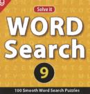 Word Search 9 : 100 Smooth Word Search Puzzles - Book