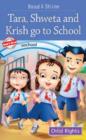 Tara, Shweta and Krish Go to School - Book