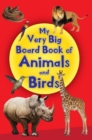 My Very Big Board Book of Animals and Birds - Book