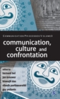 Communication, Culture and Confrontation - Book