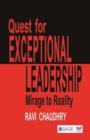 Quest for Exceptional Leadership : Mirage to Reality - Book