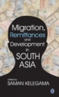Migration, Remittances and Development in South Asia - Book