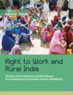Right to Work and Rural India : Working of the Mahatma Gandhi National Rural Employment Guarantee Scheme (MGNREGS) - Book