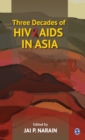 Three Decades of HIV/AIDS in Asia - Book