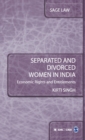 Separated and Divorced Women in India : Economic Rights and Entitlements - Book