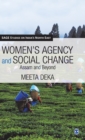 Women's Agency and Social Change : Assam and Beyond - Book