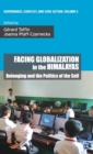 Facing Globalization in the Himalayas : Belonging and the Politics of the Self - Book