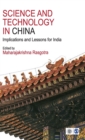 Science and Technology in China : Implications and Lessons for India - Book