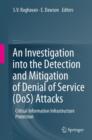 An Investigation into the Detection and Mitigation of Denial of Service (DoS) Attacks : Critical Information Infrastructure Protection - eBook