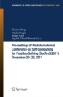 Proceedings of the International Conference on Soft Computing for Problem Solving (SocProS 2011) December 20-22, 2011 : Volume 1 - eBook