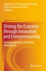 Driving the Economy through Innovation and Entrepreneurship : Emerging Agenda for Technology Management - eBook