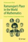 Ramanujan's Place in the World of Mathematics : Essays Providing a Comparative Study - eBook