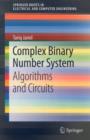 Complex Binary Number System : Algorithms and Circuits - Book