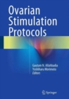 Ovarian Stimulation Protocols - Book