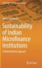 Sustainability of Indian Microfinance Institutions : A Mixed Methods Approach - Book