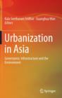 Urbanization in Asia : Governance, Infrastructure and the Environment - Book