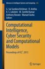 Computational Intelligence, Cyber Security and Computational Models : Proceedings of ICC3, 2013 - Book