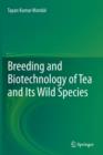 Breeding and Biotechnology of Tea and its Wild Species - Book