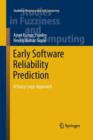 Early Software Reliability Prediction : A Fuzzy Logic Approach - Book