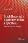 Graph Theory with Algorithms and its Applications : In Applied Science and Technology - Book