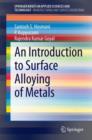 An Introduction to Surface Alloying of Metals - Book