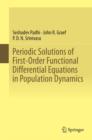 Periodic Solutions of First-Order Functional Differential Equations in Population Dynamics - eBook