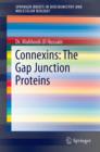 Connexins: The Gap Junction Proteins - Book