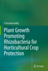 Plant Growth Promoting Rhizobacteria for Horticultural Crop Protection - eBook