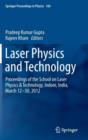 Laser Physics and Technology : Proceedings of the School on Laser Physics & Technology, Indore, India, March 12-30, 2012 - Book