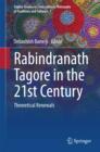Rabindranath Tagore in the 21st Century : Theoretical Renewals - eBook
