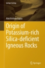 Origin of Potassium-rich Silica-deficient Igneous Rocks - eBook