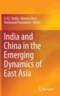 India and China in the Emerging Dynamics of East Asia - Book