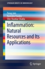 Inflammation: Natural Resources and Its Applications - eBook
