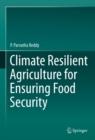 Climate Resilient Agriculture for Ensuring Food Security - eBook