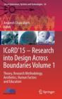 ICoRD'15 - Research into Design Across Boundaries Volume 1 : Theory, Research Methodology, Aesthetics, Human Factors and Education - Book