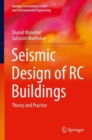 Seismic Design of RC Buildings : Theory and Practice - Book