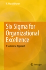 Six Sigma for Organizational Excellence : A Statistical Approach - eBook