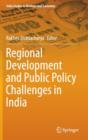 Regional Development and Public Policy Challenges in India - Book