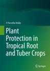 Plant Protection in Tropical Root and Tuber Crops - Book