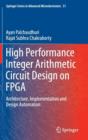 High Performance Integer Arithmetic Circuit Design on FPGA : Architecture, Implementation and Design Automation - Book