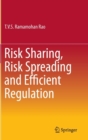 Risk Sharing, Risk Spreading and Efficient Regulation - Book