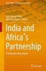 India and Africa's Partnership : A Vision for a New Future - Book