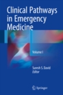 Clinical Pathways in Emergency Medicine : Volume I - eBook