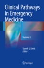 Clinical Pathways in Emergency Medicine : Volume II - eBook