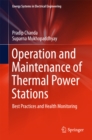 Operation and Maintenance of Thermal Power Stations : Best Practices and Health Monitoring - eBook
